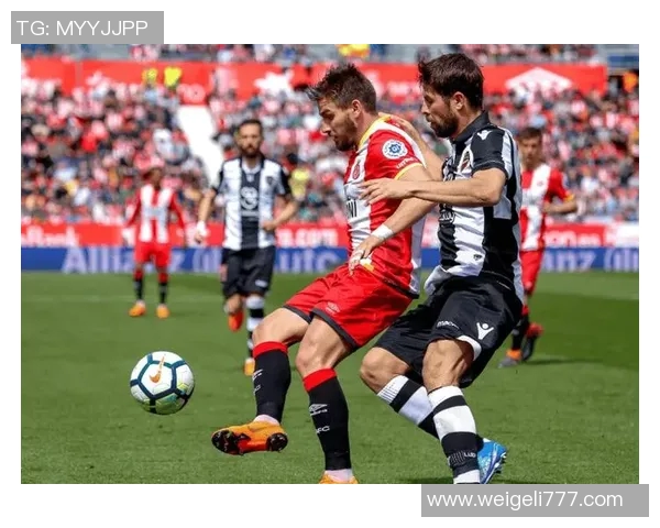 巴伦西亚主场迎战赫罗纳争夺西甲积分榜关键战役 巴伦西亚主场迎战赫罗纳争夺西甲积分榜关键战役